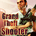 Grand Theft Shooter