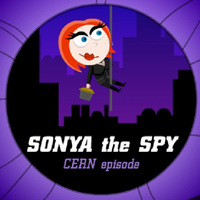 Sonya The Spy: Cern Episode